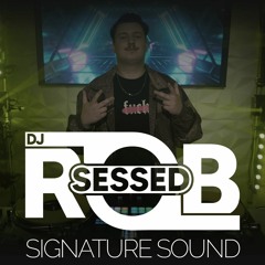 SIGNATURE SOUND: DJ Robsessed Urban Club Mix 2023
