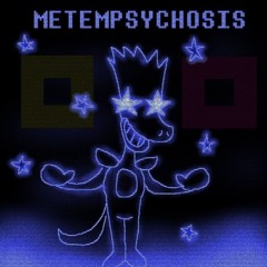 METEMPSYCHOSIS
