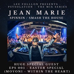 LEE FOLLON PRESENTS : PSYSOLATION - EASTER SPECIAL - JEAN MARIE - EPS005 (MOYONI - WITHIN THE HEART)