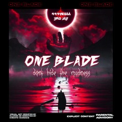 ONE BLADE ft Ynd Jay