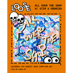 ALL OVER THE SHOP W/ &TIM + RODRIGO - 9 AUG 25