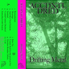 Accdntl Dred - Coil