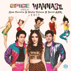 Spice Girls - Wannabe (Ajun Perwira x David BNR x Diella Yohana EDIT)