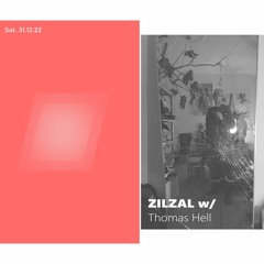 ZILZAL TAKEOVER: Thomas Hell - 31/12/2022
