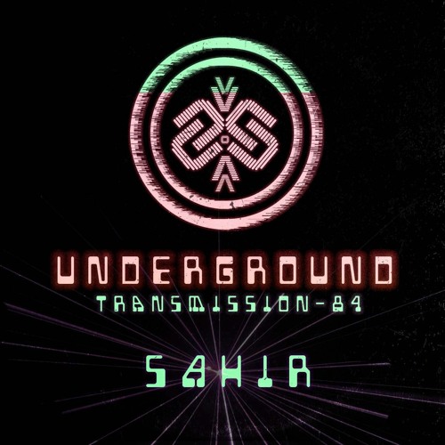 SAHIR I Underground - ТЯΛЛSMłSSłФЛ LXXXIV