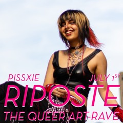 Pissxie @ Riposte Pride July 2022