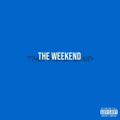 The Weekend