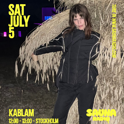 KABLAM @ Sauna Radio 05.07.25