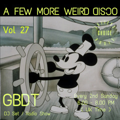 GBDT - A Few More Weird Disco #27