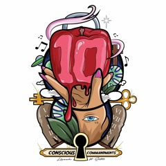 10 Conscious Commandments ft. Satiii