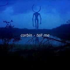 Corbin - Tell Me (Aloof Flip)