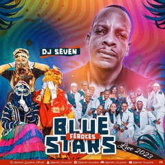 Blue Stars Féroces 2023 By Dj Seven_guyane.mp3
