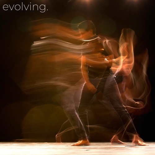 evolving.