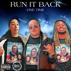 Run it back one time