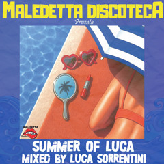 "SUMMER OF LUCA" MIX by LUCA SORRENTINI