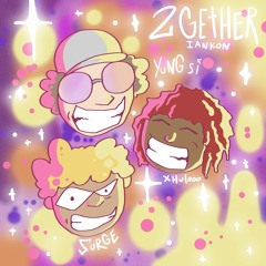 2gether (feat. Xhulooo & Surge) [prod. Iankon]