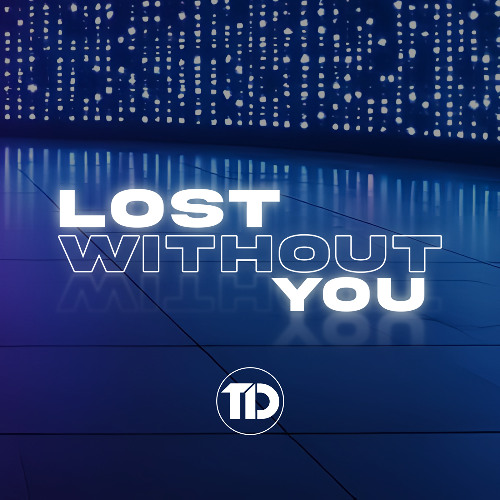 Lost Without You (Extended Mix)