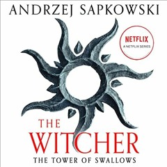 [VIEW] KINDLE 📃 The Tower of Swallows by  Andrzej Sapkowski,David French - Translato