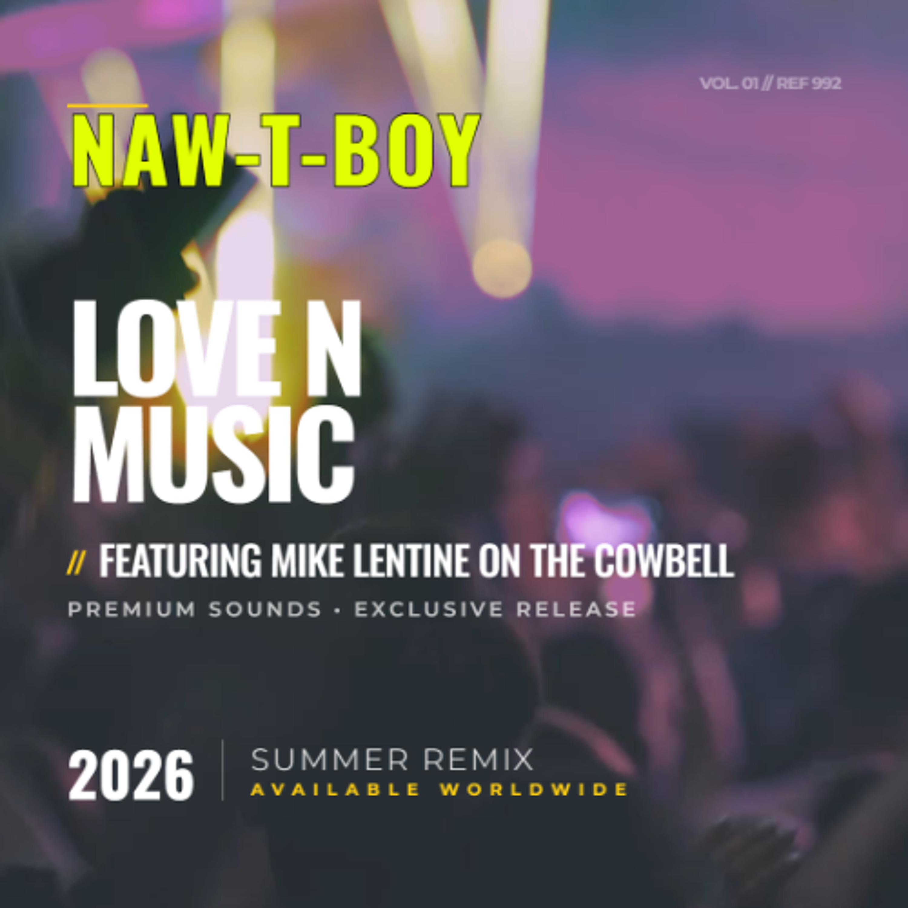 NAW-T-BOY - Love N Music (2026 Summer Remix)