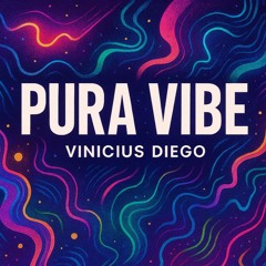 Pura Vibe - Vinicius Diego