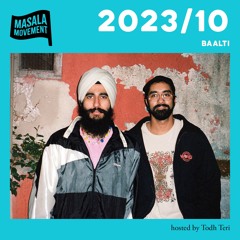 Podcast 2023/10 | Baalti | hosted by Todh Teri
