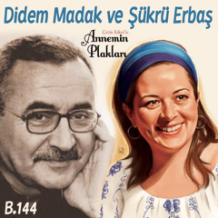 Didem Madak ve Şükrü Erbaş (🎙️podcast 144)