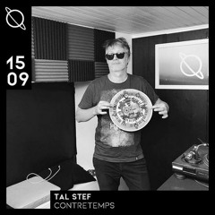 Contre-Temps Radio Show w/Tal Stef - 15/09/20