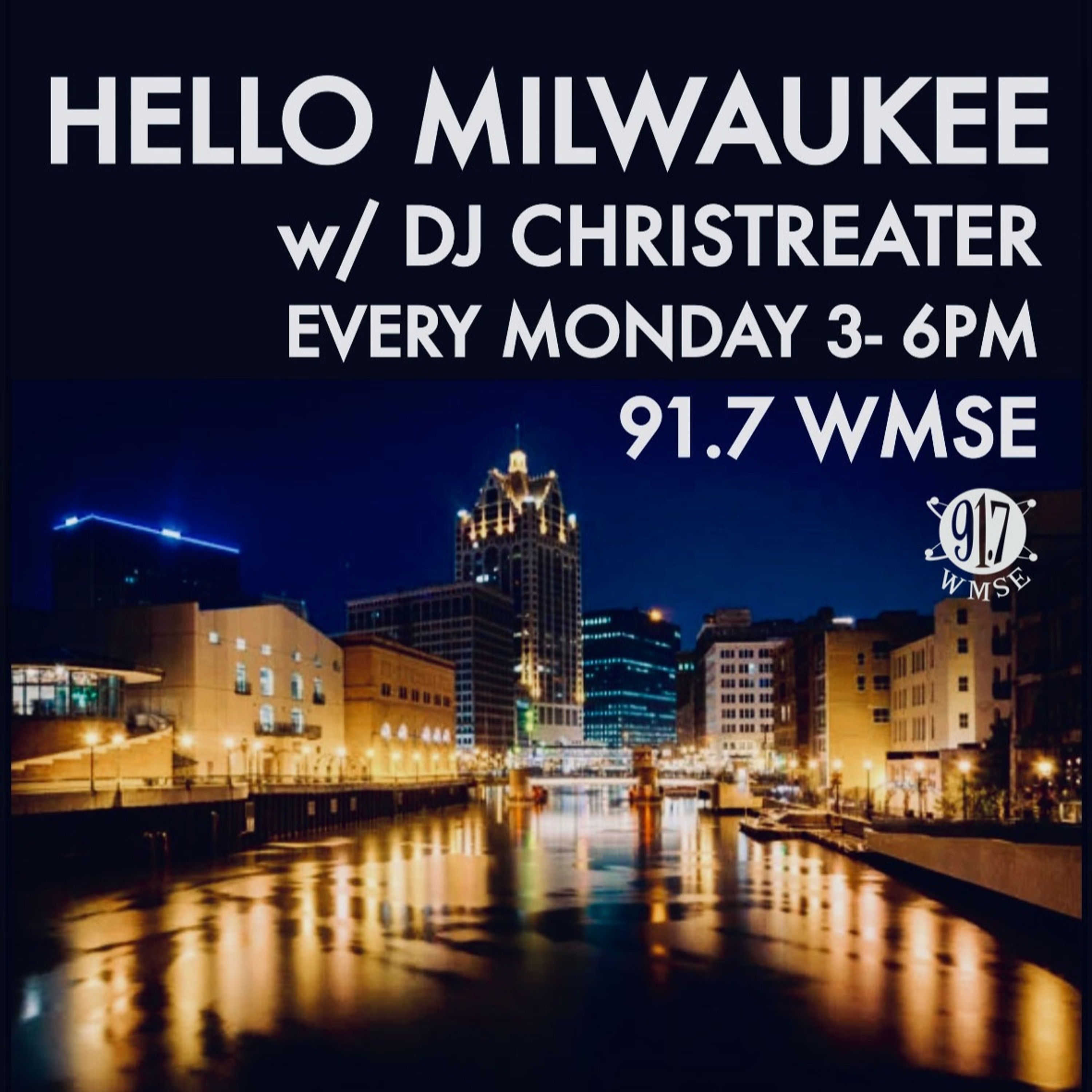 March 3rd, 2025 Hello Milwaukee w/ Christreater on 91.7 WMSE episode artwork