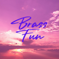 Brass Fun!!!