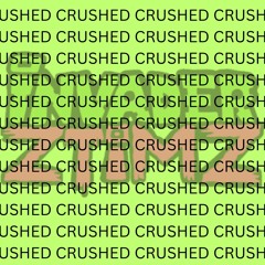 crushed
