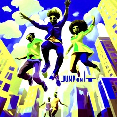 JUMP ON IT (2011)