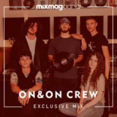 Exclusive Mix - On&On crew
