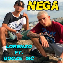 Nega - Lorenzo ft. Gdoze MC