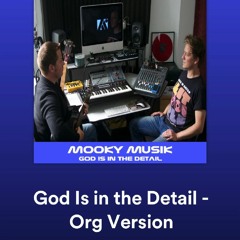 God Is In The Detail - Org Version