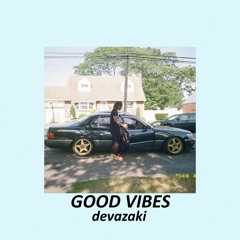 GOOD VIBES