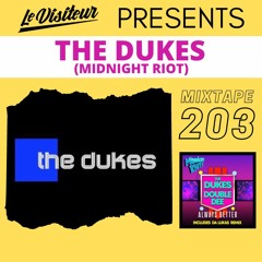 LV Mixtape 203 - The Dukes (Midnight Riot)