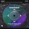 Voost - Taste Of Your Love (feat. KOOLKID) [Club Mix]