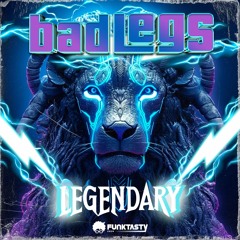 Bad Legs - Legendary (Original Mix) - [ OUT NOW !! · YA DISPONIBLE ]