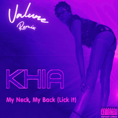 Khia - My Neck, My Back (Valune House Remix)