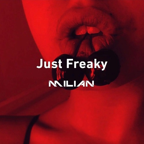 Bläck Snäck - Just Freaky (MILiAN Remix)