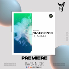 PREMIERE: Nas Horizon - De Sonne  (Original Mix) [Movement Recordings]