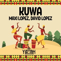 Maxi Lopez, David Lopez - Kuwa (Original Mix)