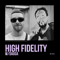 High Fidelity w/ Dagga - 01 October 2021