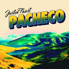 Justin Faust - Pacheco