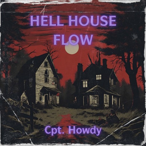 Cpt. Howdy - HELLHOUSEFLOW