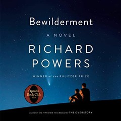 [GET] KINDLE 💏 Bewilderment: A Novel by  Richard Powers,Edoardo Ballerini,Random Hou