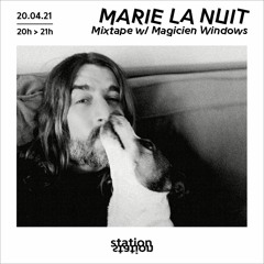 Marie La Nuit #76 - Mixtape w/ Magicien Windows