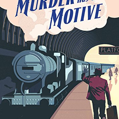 [GET] EBOOK 📔 Murder Has a Motive (Mordecai Tremaine Mystery Book 2) by  Francis Dun