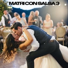 MATRI CON SALSA III [DJ BICHO 24']