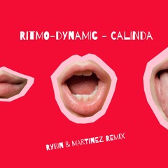 Ritmo​-​Dynamic - Calinda (rybin & martinez remix)